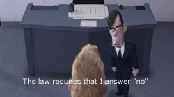 The law requires I answer “no” Meme Template