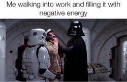Darth Vader Walking Into Work With Negative Energy Meme Template