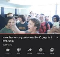 Halo theme song by 80 guys in 1 bathroom Meme Template