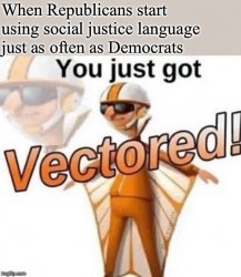 Vectored social justice Meme Template