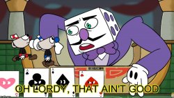 king dice oh lordy, that ain't good Meme Template