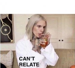 Can't relate Meme Template