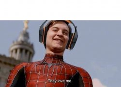 They love me Meme Template