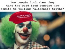 Joker Looking Like A Clown Taking The Word Of Trump Meme Template