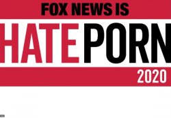 Fox News Is Hate Porn Meme Template