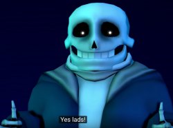 Yes Lads Sans Meme Template