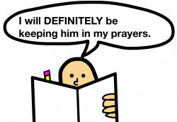 Keeping in my prayers Meme Template