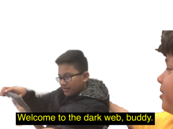 Welcome to the dark web, buddy. (Transparent) Meme Template