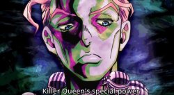 Killer Queen's Special Power Meme Template