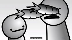 you lied to me Meme Template