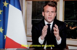 Macron nous sommes en guerre Meme Template