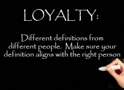 Loyalty Different Definitions For Different People Meme Template