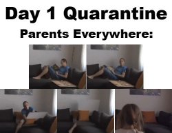 1 Day Quarantine With Kids Meme Template