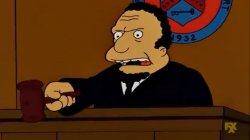 Simpsons Judge Roy Meme Template