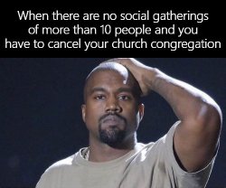 Kanye West Facepalm No Social Gatherings Meme Template