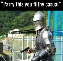 Parry this you filthy casual Meme Template