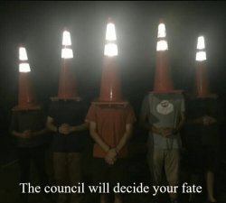 The Council shall decide your fate Meme Template