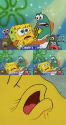 Spongebob i need Meme Template