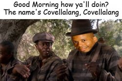 Life Good Morning Covellalang Meme Template