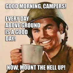 Good Morning, Campers! Meme Template