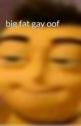 Big fat gay oof Meme Template
