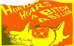 Horton hears a bitch ass liar Meme Template