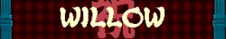 WILLOW! Meme Template