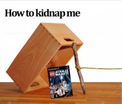 How to kidnap me Meme Template