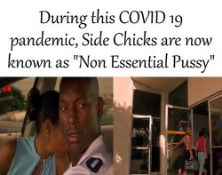 Baby Boy Side Chicks Now Known As Non Essential Meme Template