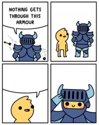 Safely Endangered “nothing gets through this armor Meme Template