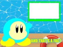 that's a waddle dee fact Meme Template