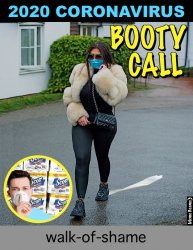 2020-coronavirus-booty-call-walk-of-shame Meme Template