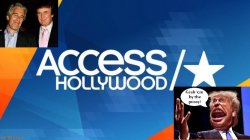 Access Hollywood,Trump and Epstein Meme Template