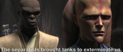 The separatists brought tanks Meme Template