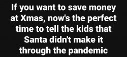 Santa Claus Tell Kids Pandemic Got Him Meme Template