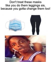 Masks Are Not Leggings Meme Template