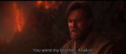 You were my brother Anakin Meme Template