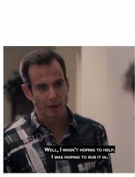 WILL ARNETT RUB IT IN Meme Template