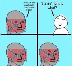 States’ rights confederate logic Meme Template