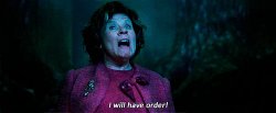Umbridge - I WILL HAVE ORDER! Meme Template
