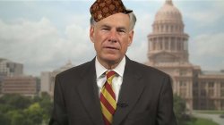 Scumbag Greg Abbott Meme Template