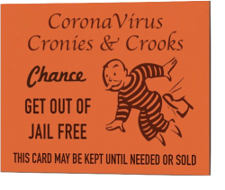 coronavirus cronies & crooks chance get out of jail free Meme Template