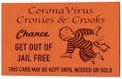 coronavirus cronies & crooks chance get out of jail free Meme Template