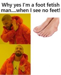 Drake No Foot Fetish Meme Template