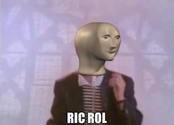 Ric Rol Meme Template