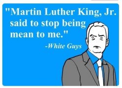 mlk quote white guys Meme Template