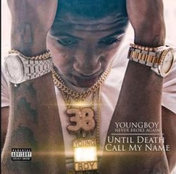 Until Death Call My Name Album Cover Nba Youngboy Meme Template