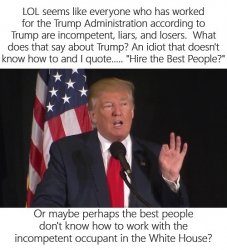 Trump I Only Hire The Best People Meme Template