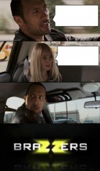 Rock Driving Brazzers Meme Template