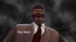 Spy says Meme Template